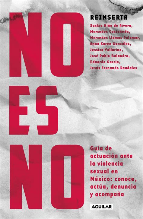 No Es No Guía De Actuación Ante La Violencia Sexual En México Conoce Actúa Denuncia Y