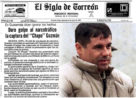 Así Reportaba El Siglo De Torreón La Primera Captura De El Chapo El