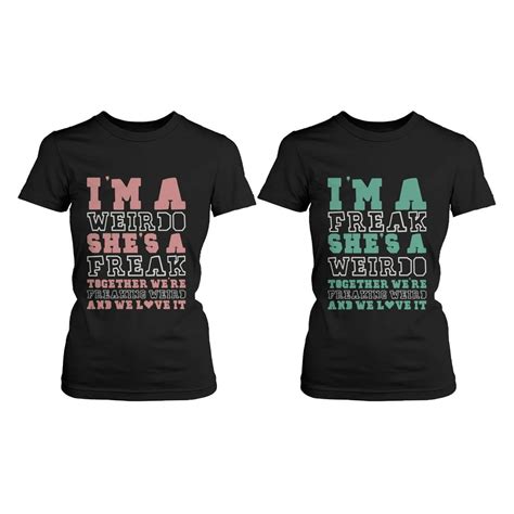 365 Printing Cute Best Friend T Shirts Freak And Weirdo Funny Bff Matching Shirts