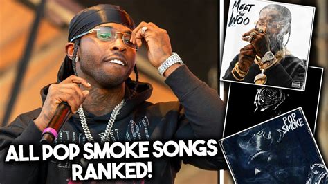 All Pop Smoke Songs Ranked Worst To Best Youtube