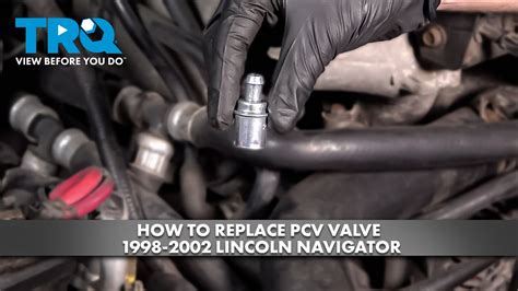 How To Replace Pcv Valve 1998 2002 Lincoln Navigator Youtube