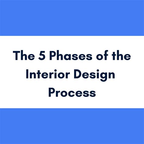 The 5 Phases Of The Interior Design Process 4dbiz