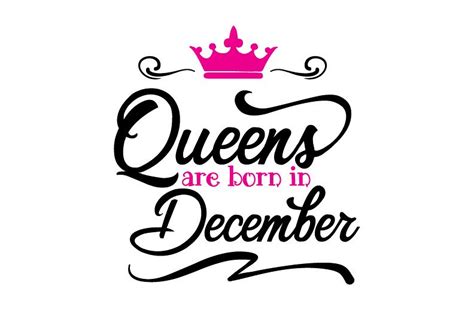 Queens Are Born In December Svgdxfpngeps Vector File 39402