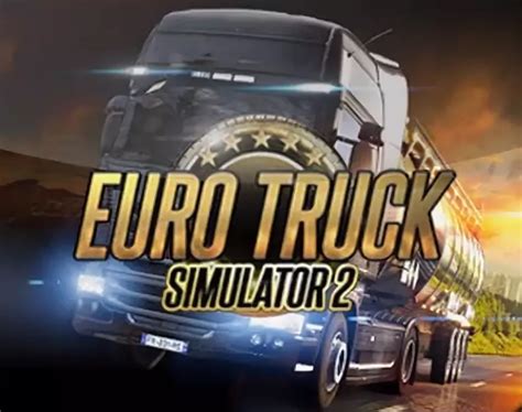 Euro Truck Simulator 2 V1 40 3 3s Free Robber Free Game
