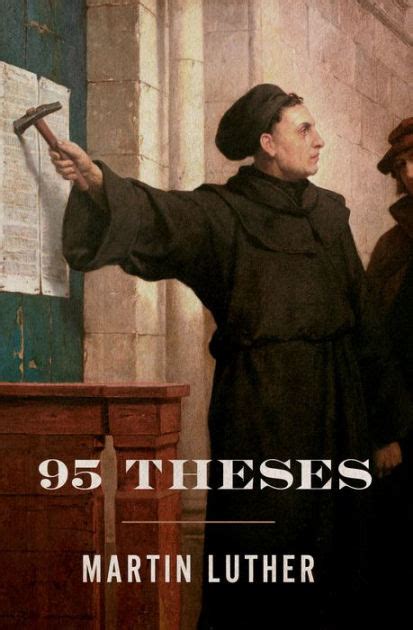 95 Theses By Martin Luther Ebook Barnes And Noble