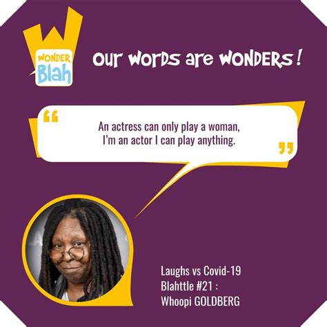 Whoopi Goldberg In 2020 Life Changing Quotes Sarcastic Quotes