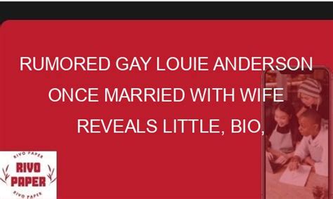Rumored Gay Louie Anderson Once Married With Wife Reveals Little Bio