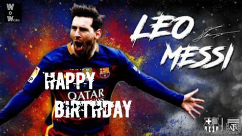 Lionel Messi Birthday Special Video 2020 Wow Edits Avin Byju Youtube