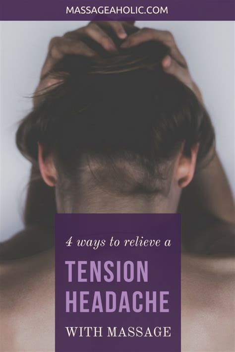 4 Ways To Relieve A Tension Headache At The Base Of Skull