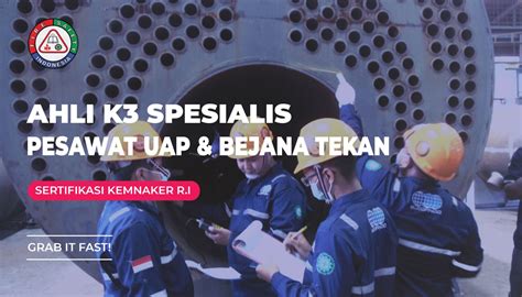 Ahli K3 Spesialis Pesawat Uap And Bejana Tekan Pt Fire Safety Indonesia
