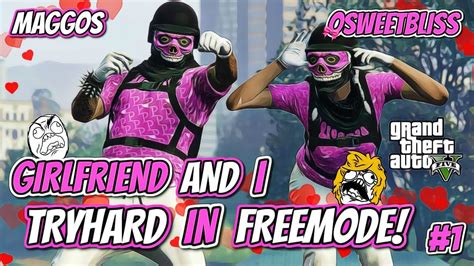 Girlfriend And I Tryhard In Freemode 1 Gta 5 Commentarymust Watch
