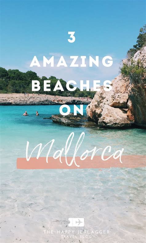 Mallorca Has The Most Amazing Beaches Three Secret And Not So Secret