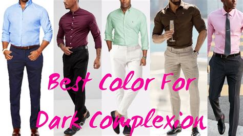Best Pant Shirts Color Combination Ideas For Dark Complexion By Look