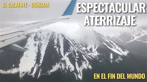 Volando Al Fin Del Mundo Desde El Calafate Patagonia Aerolíneas