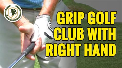 How To Grip A Golf Club What Does The Right Hand Do Youtube