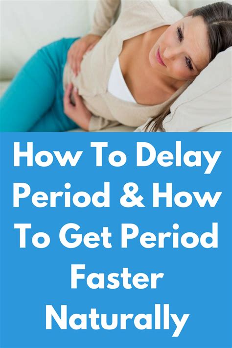 How To Delay Period And How To Get Period Faster Naturally Delay Period Naturally How To Stop