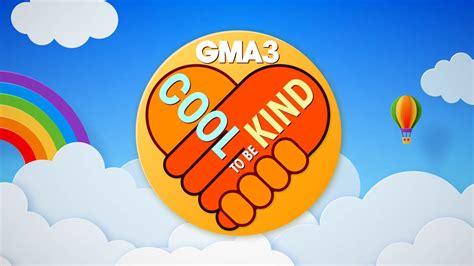 Gma3 What You Need To Know Launches Gma3 Cool To Be Kind