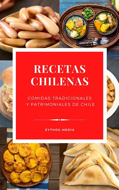 Recetas Chilenas Comidas Tradicionales Y Patrimoniales De Chile By Carlos Manosalva Uhart