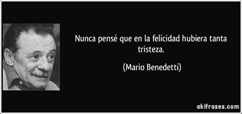 Frases De Mario Benedetti Sobre El Amor Muharram Ee