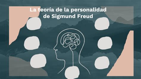 La Teoría De La Personalidad De Sigmund Freud By Laura Sofia Espinosa