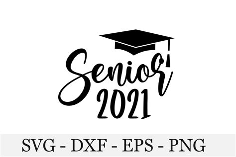 Senior 2021 Class Of 2021 Senior Svg Png Eps Dxf Cric