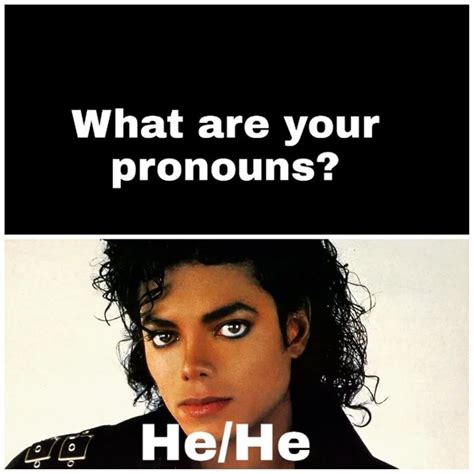 Micheal Jacksons Pronouns Funny Michael Jackson Funny Really Funny