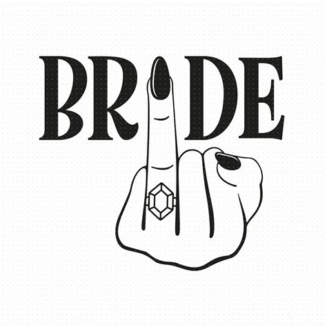 Bride Finger Svg Png Eps Pdf Files Bridal Party Svg Engagement Ring