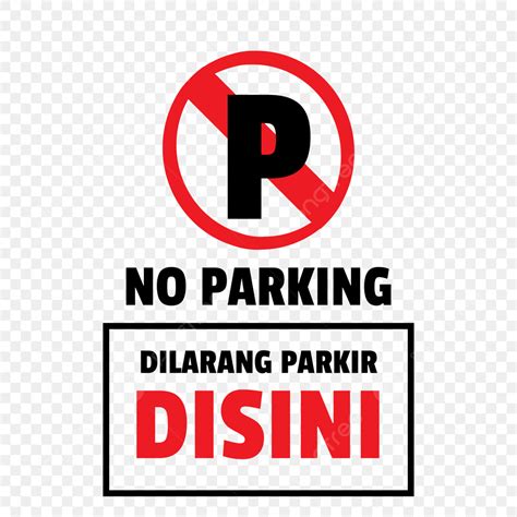 Dilarang Parkir Disini Plang Sign No Parking Icon PNG And Vector With Transparent Background