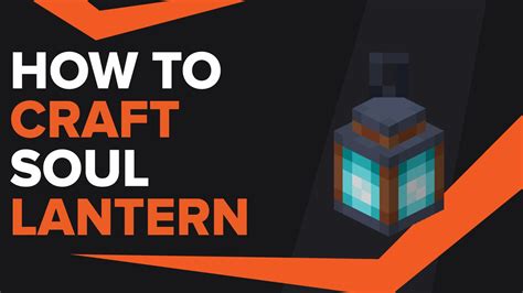 How To Make Soul Lantern In Minecraft Tgg