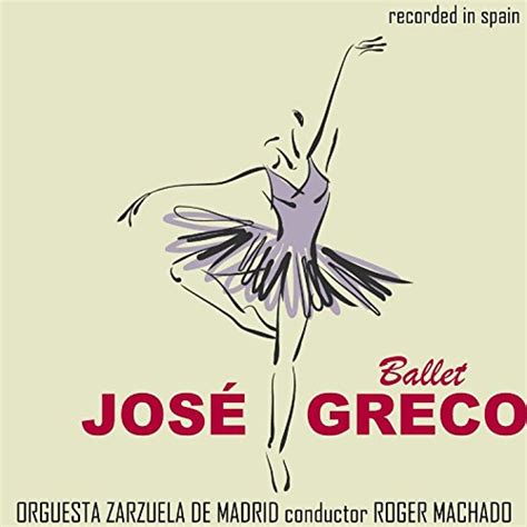 Amazon MusicでJosé Greco Orquesta Zarzuela De MadridのBalletを再生する