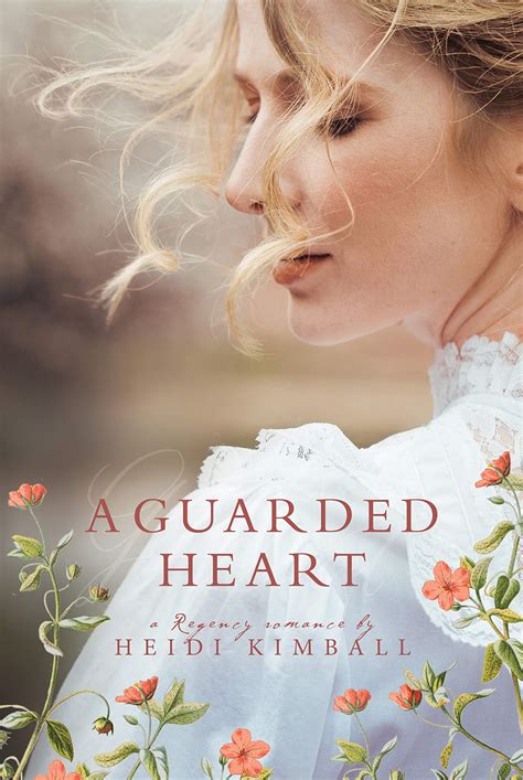 A Guarded Heart By Heidi Kimball Review And Giveaway Empowermoms