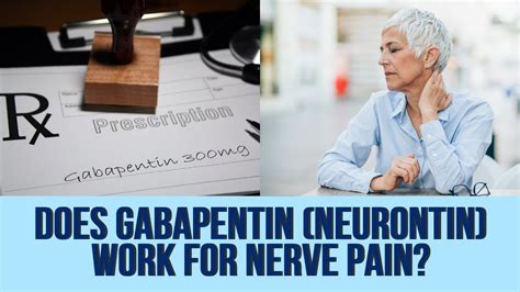 Does Gabapentin Neurontin Work For Nerve Pain Youtube