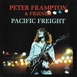Peter Frampton & Friends* - Pacific Freight | Discogs