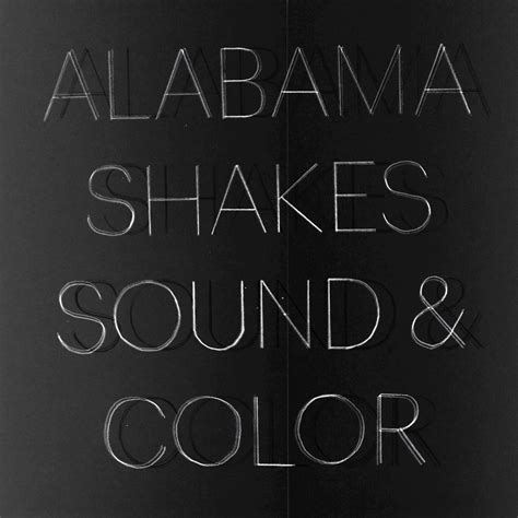 Best alternative music album, best engineered. The Oral History of Alabama Shakes' 'Sound & Color'
