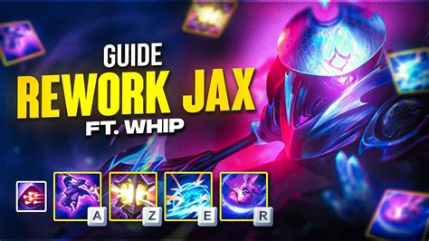 Guide Rework Jax Build Runes Combos Ft Whip Grandmaster Youtube