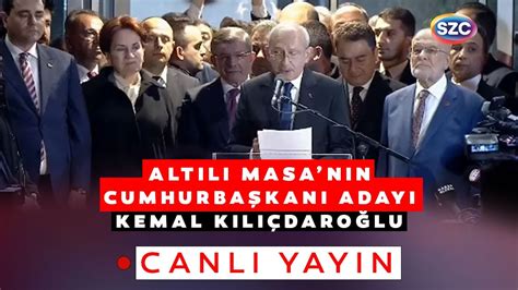 Altılı Masanın Cumhurbaşkanı Adayı Kemal Kılıçdaroğlu Altılı Masa Özel Yayını Youtube