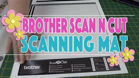 Brother Scan N Cut How To Use The Scanncut Photo Scanning Mat Artofit
