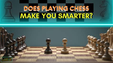 Does Playing Chess Make You Smarter Youtube