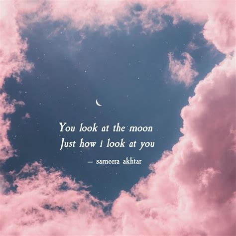 Moon Aesthetic Qotd Quotes Lovequotes Romantic Look At The Moon Look At You Romantic