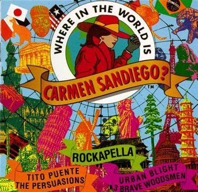 Put dozens of criminals behind bars until you. Rockapella (and others) - Where in the World Is Carmen ...