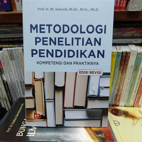 Buku Metodologi Penelitian Pendidikan Edisi Revisi Sukardi Lazada Indonesia