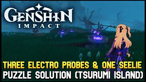 Genshin Impact Three Electro Probes And One Seelie Puzzle Solution
