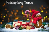 7 Holiday Party Theme Ideas
