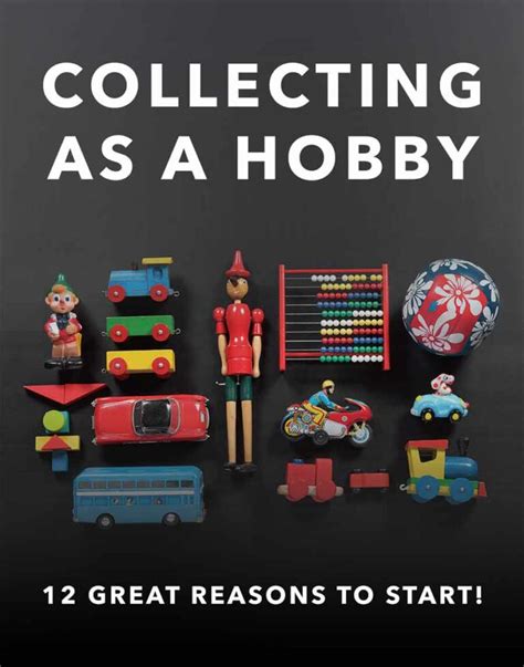 Collecting As A Hobby And 12 Great To Reasons To Start Resalvaged