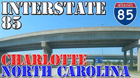I 85 South Charlotte North Carolina 4k Highway Drive Youtube