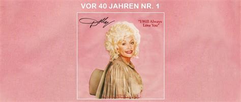 Vor 40 Jahren Nummer 1 Dolly Parton I Will Always Love You Country