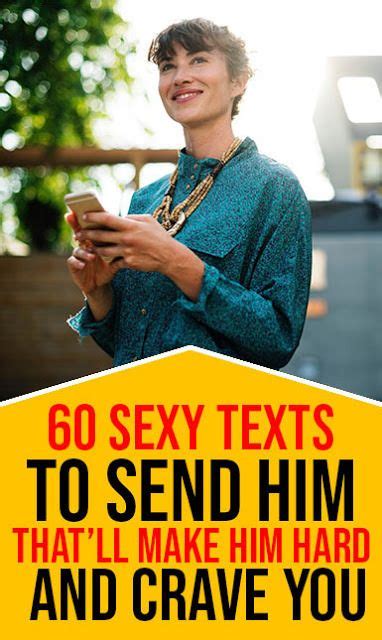 60 Sexy Texts To Send Him Thatll Make Him Hard And Crave You Healthy Lifestyle