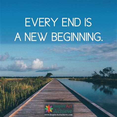 Quote Of The Day Every End Is A New Beginning Quotes
