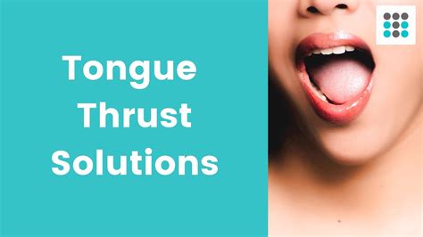 How To Stop Thrusting Your Tongue New Update