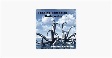 ‎teasing Tentacles Underwater Alien Tentacle Sex And Breeding Erotica Unabridged On Apple Books